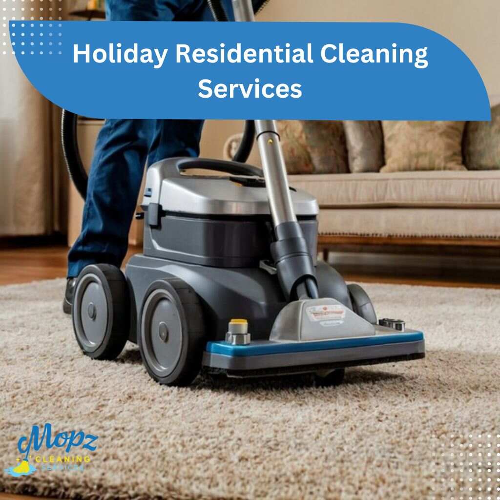 Holiday Residential Cleaning Services