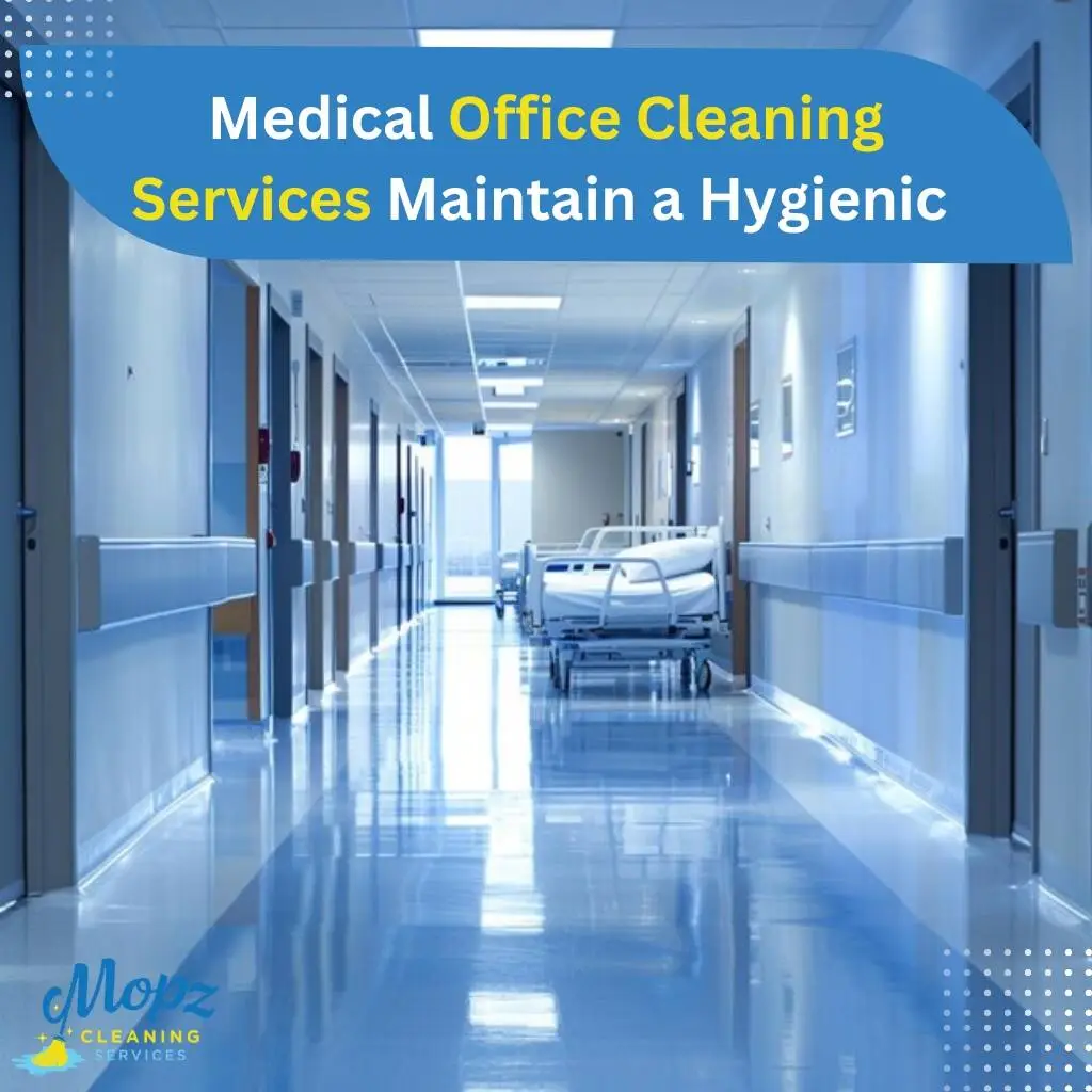 Medical Office Cleaning Services Maintain a Hygienic