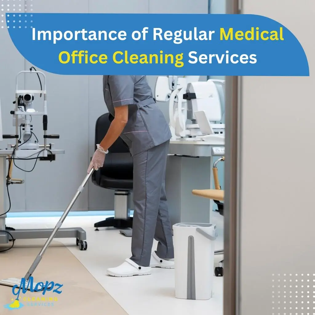 Importance of Regular Medical Office Cleaning for Compliance with Health