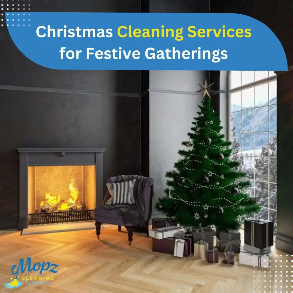 Christmas Cleaning Services Help You Get Ready for Festive Gatherings